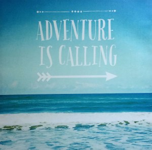 adventure is calling